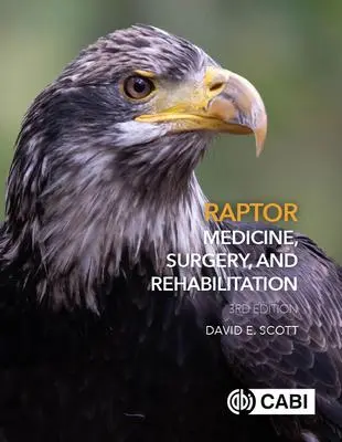 Cover: 9781789246100 | Raptor Medicine, Surgery and Rehabilitation | David E Scott | Buch
