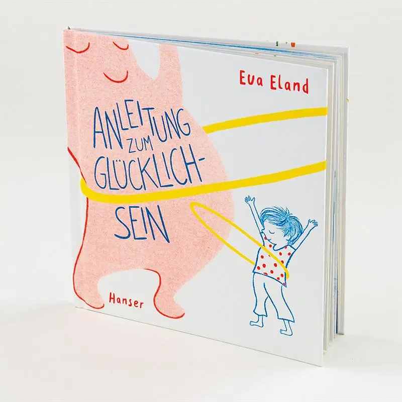 Bild: 9783446266100 | Anleitung zum Glücklichsein | Eva Eland | Buch | 32 S. | Deutsch