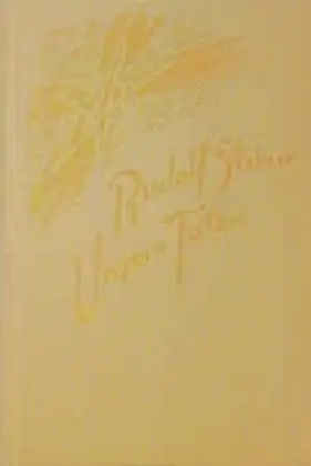 Cover: 9783727426100 | Unsere Toten | Rudolf Steiner | Buch | 366 S. | Deutsch | 1984