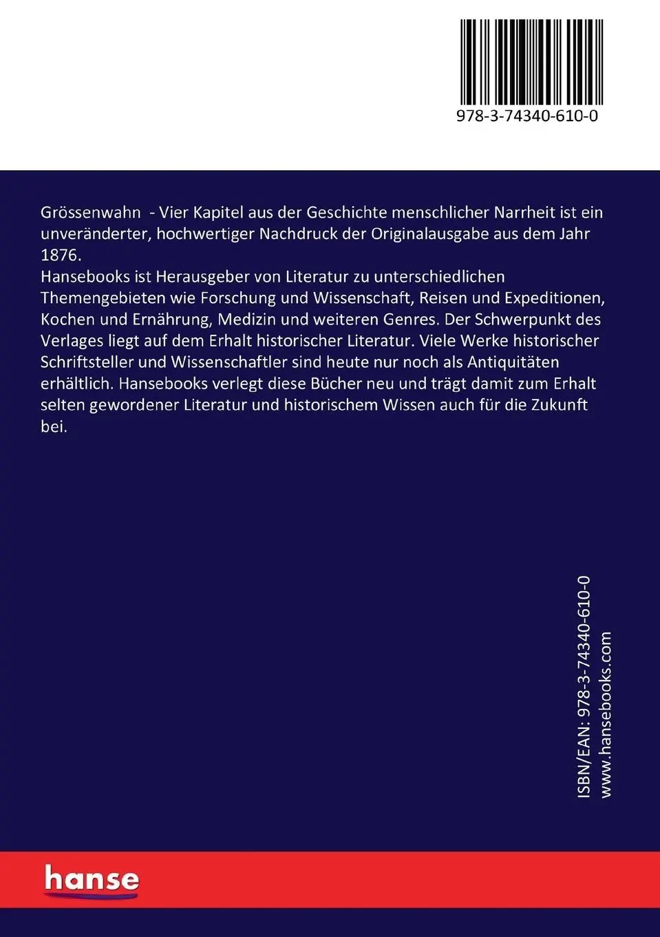 Rückseite: 9783743406100 | Grössenwahn | Vier Kapitel aus der Geschichte menschlicher Narrheit