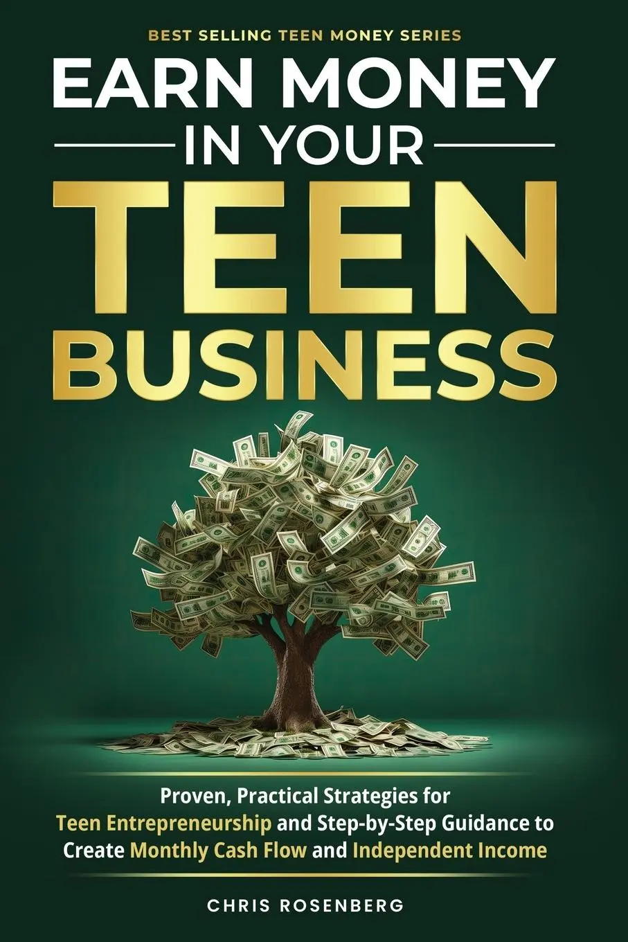 Cover: 9798991876100 | Earn Money in Your Teen Business | Chris Rosenberg | Taschenbuch