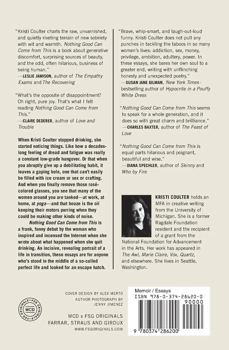Rückseite: 9780374286200 | Nothing Good Can Come from This | Essays | Kristi Coulter | Buch