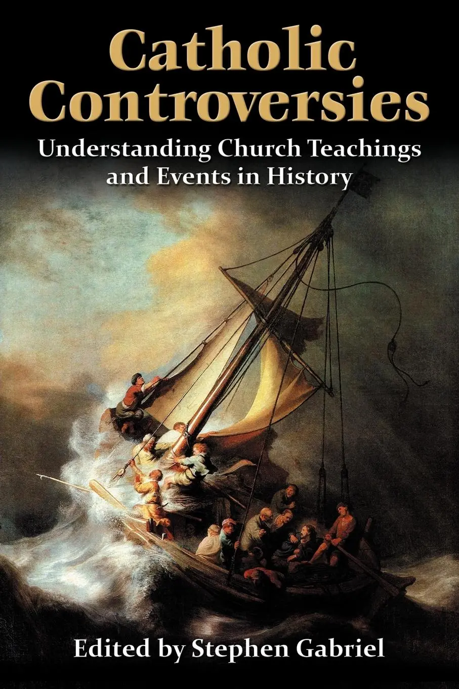 Cover: 9780982766200 | Catholic Controversies | Stephen Gabriel | Taschenbuch | Englisch
