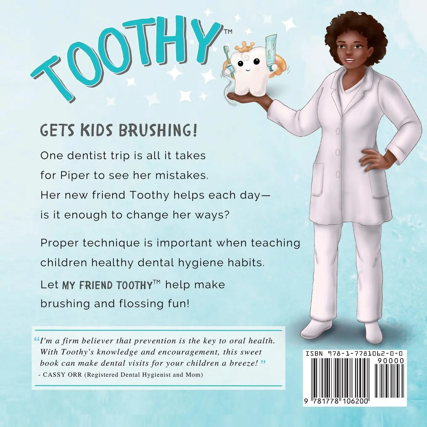 Rückseite: 9781778106200 | My Friend Toothy(TM) | How to Practice Good Dental Hygiene | Buch