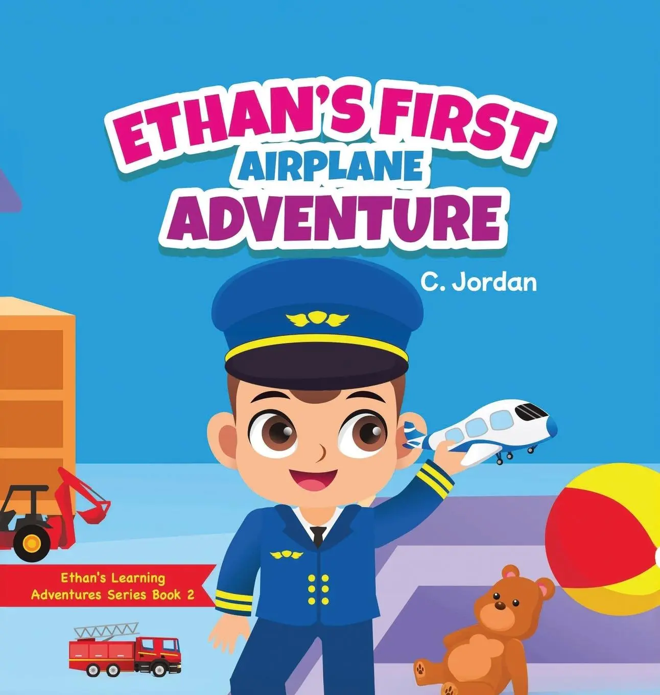 Cover: 9781957846200 | Ethan's First Airplane Adventure | C. Jordan | Buch | Englisch | 2025