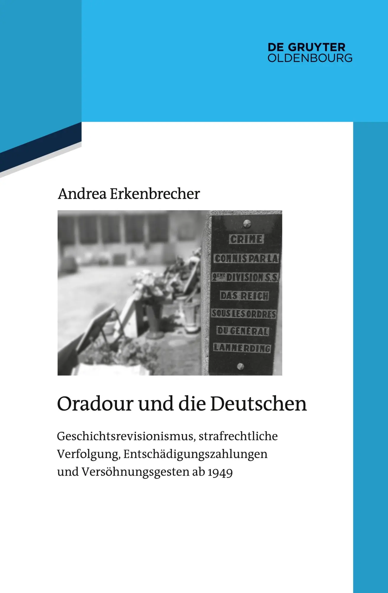 Cover: 9783112216200 | Oradour und die Deutschen | Andrea Erkenbrecher | Taschenbuch | VII