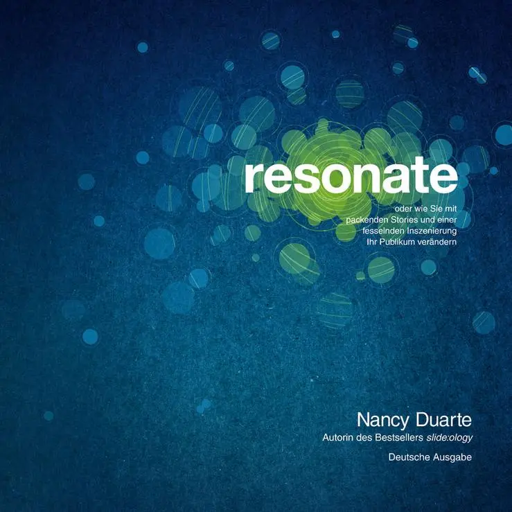 Cover: 9783527506200 | resonate | Nancy Duarte | Taschenbuch | 252 S. | Deutsch | 2011 Cover: 9783527506200 | resonate | Nancy Duarte | Taschenbuch | 252 S. | Deutsch | 2011