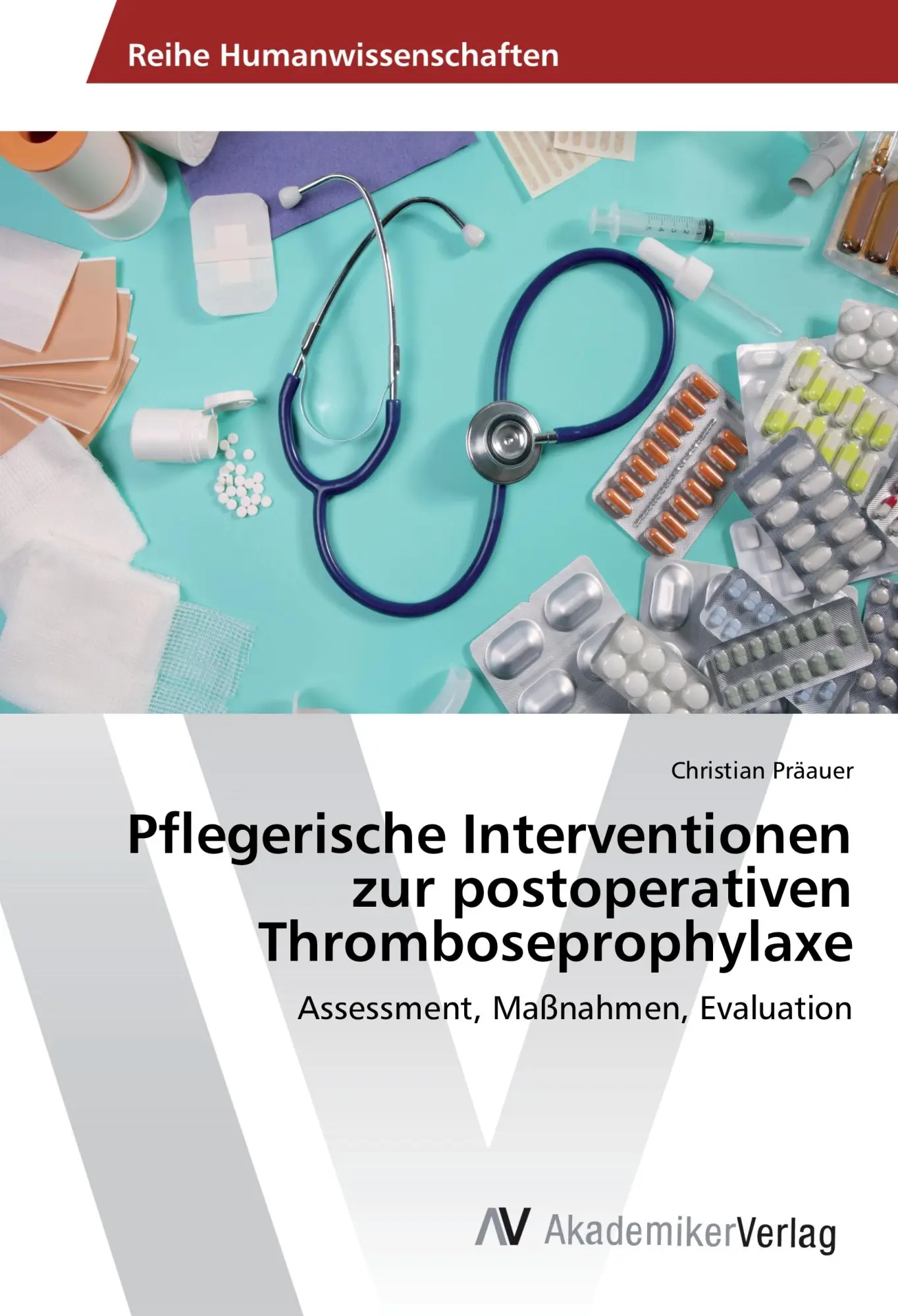 Cover: 9783639856200 | Pflegerische Interventionen zur postoperativen Thromboseprophylaxe
