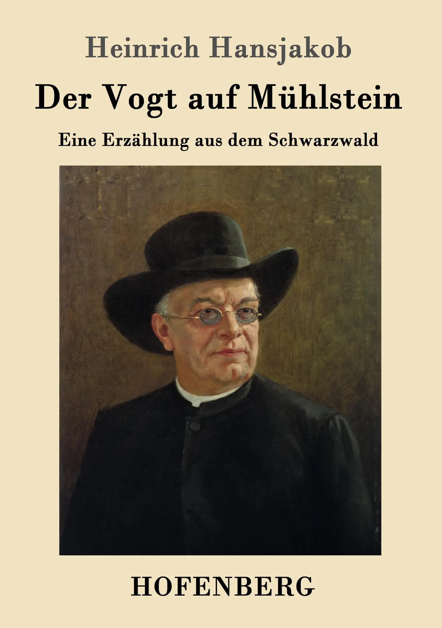 Cover: 9783743706200 | Der Vogt auf Mühlstein | Eine Erzählung aus dem Schwarzwald | Buch