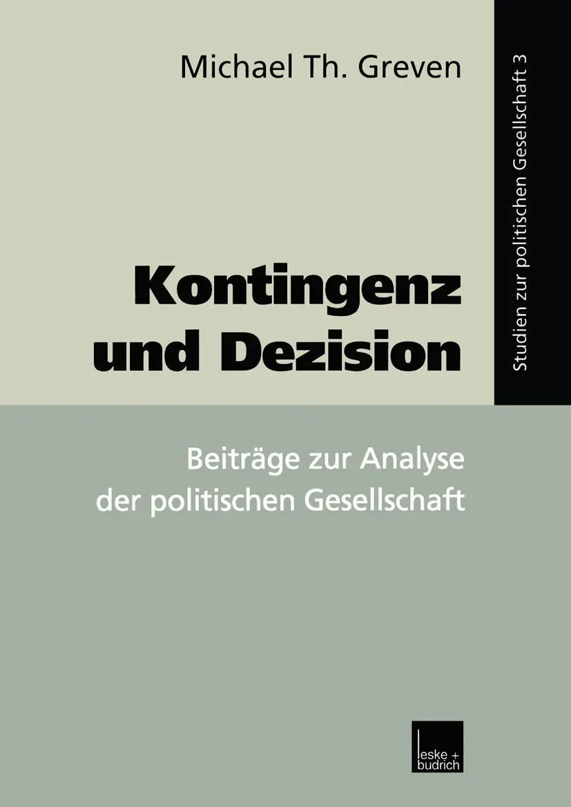 Cover: 9783810026200 | Kontingenz und Dezision | Michael Th. Greven | Taschenbuch | 280 S.