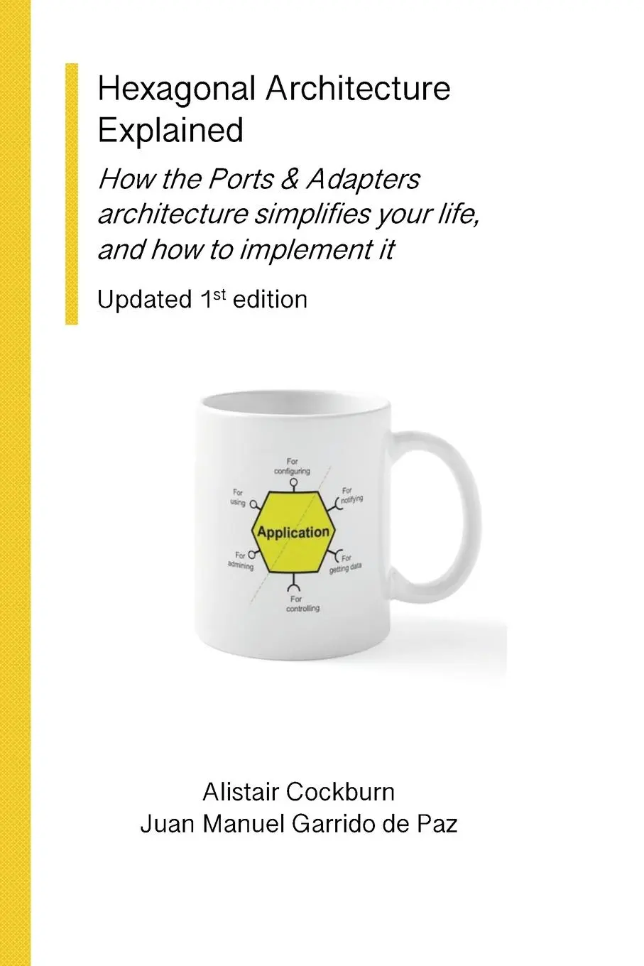 Cover: 9798998586200 | Hexagonal Architecture Explained | Alistair Cockburn (u. a.) | Buch