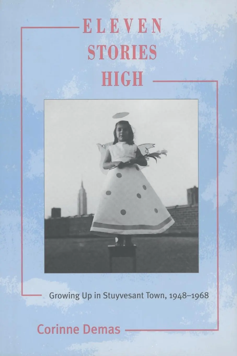 Cover: 9780791446300 | Eleven Stories High | Growing Up in Stuyvesant Town, 1948-1968 | Demas