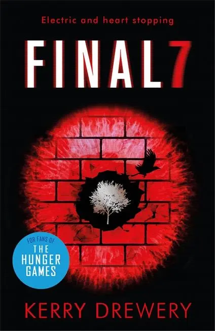 Cover: 9781471406300 | Final 7 | The electric and heartstopping finale to Cell 7 and Day 7