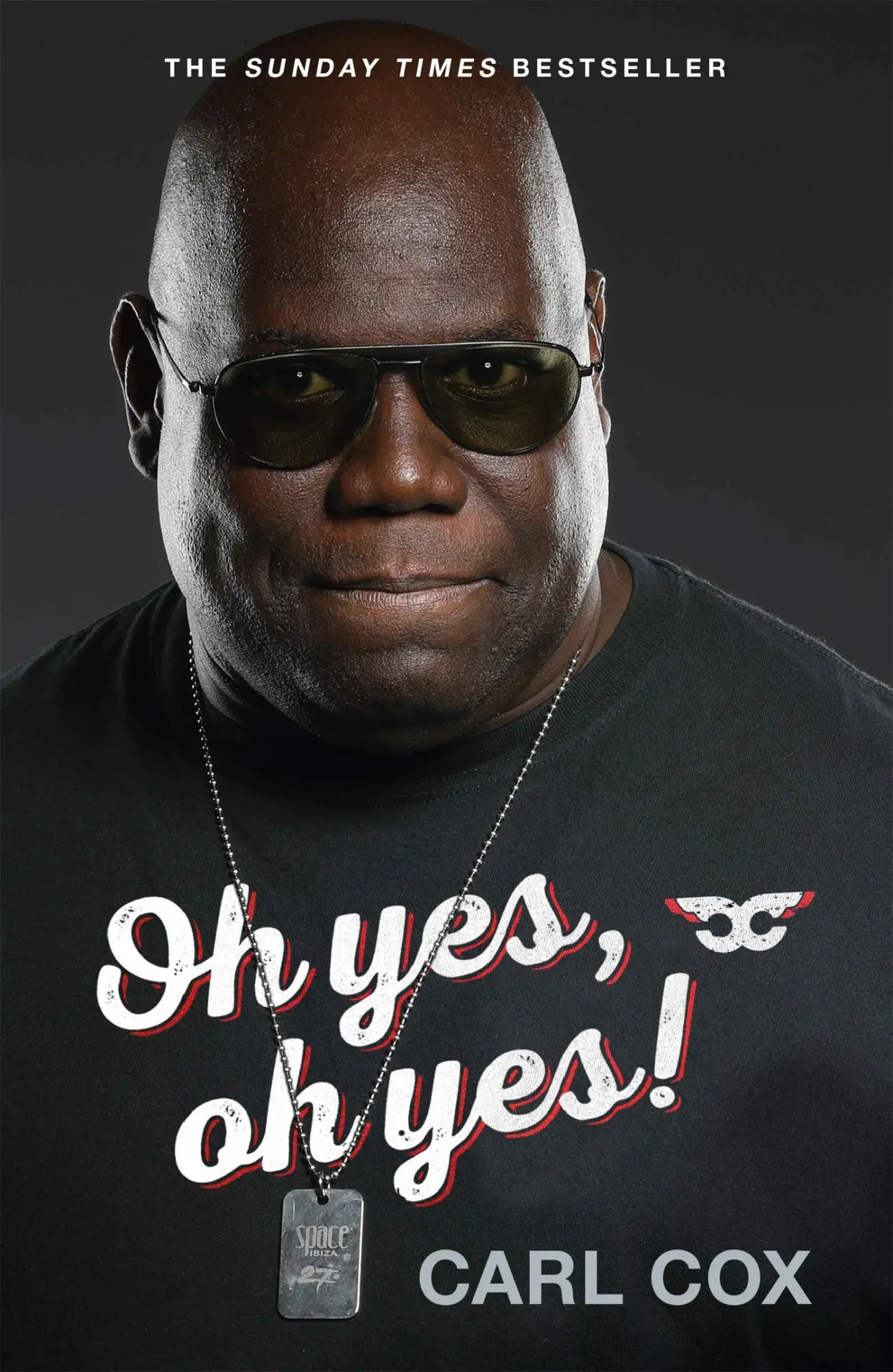 Cover: 9781474616300 | Oh Yes, Oh Yes! | Carl Cox | Taschenbuch | Kartoniert / Broschiert