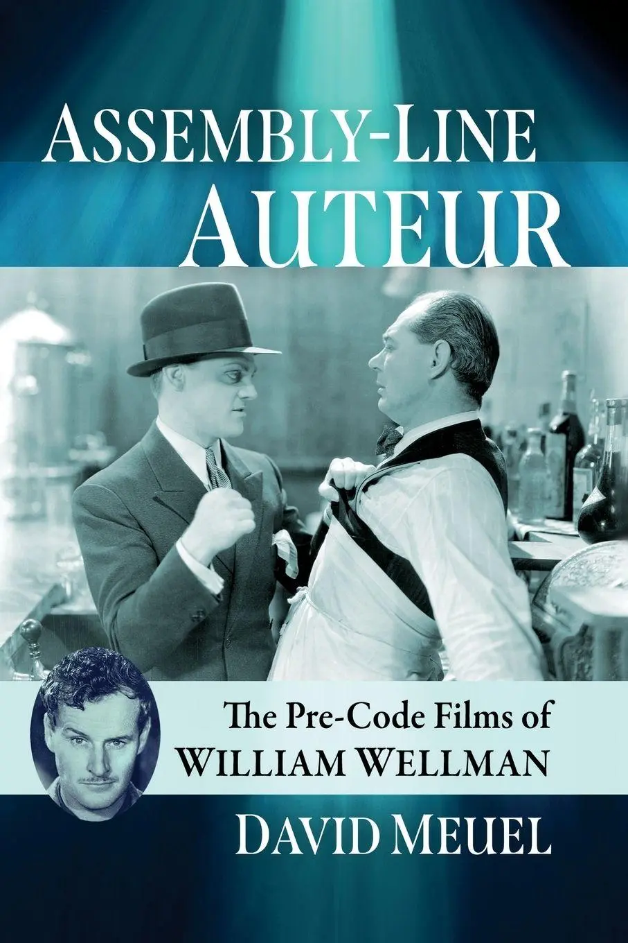 Cover: 9781476696300 | Assembly-Line Auteur | The Pre-Code Films of William Wellman | Meuel