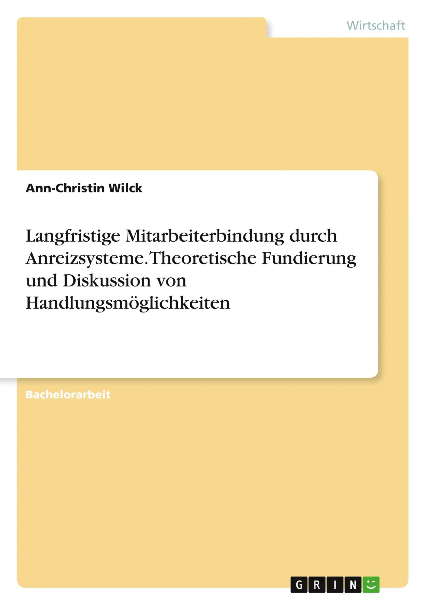 Cover: 9783346706300 | Langfristige Mitarbeiterbindung durch Anreizsysteme. Theoretische...