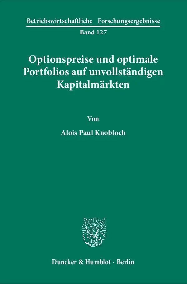 Cover: 9783428116300 | Optionspreise und optimale Portfolios auf unvollständigen...