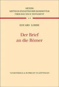 Cover: 9783525516300 | Der Brief an die Römer | Eduard Lohse | Buch | 423 S. | Deutsch | 2003