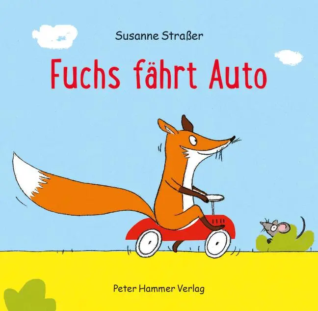 Cover: 9783779506300 | Fuchs fährt Auto | Susanne Straßer | Buch | 26 S. | Deutsch | 2020