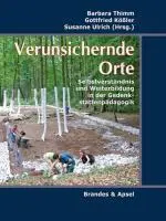 Cover: 9783860996300 | Verunsichernde Orte | Barbara Thimm (u. a.) | Taschenbuch | 208 S.
