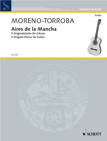 Cover: 9790001096300 | Aires de la Mancha | Funf Originalstucke | Federico Moreno Torroba