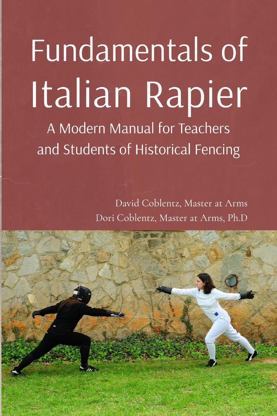 Cover: 9798218586300 | Fundamentals of Italian Rapier | David Coblentz (u. a.) | Taschenbuch