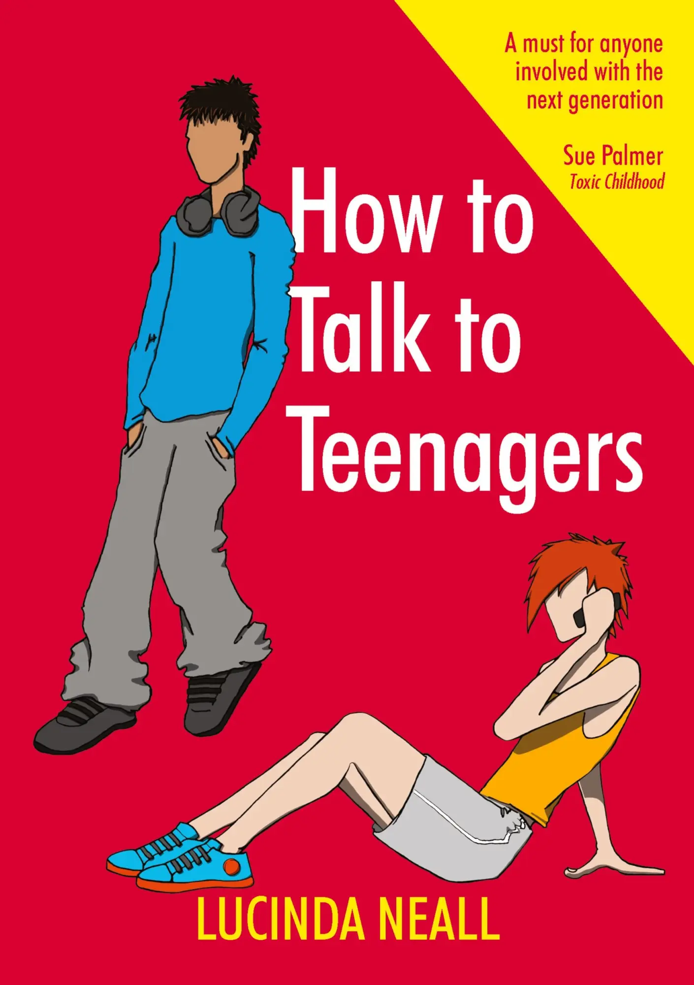 Cover: 9780992646400 | How to Talk to Teenagers | Lucinda Neall | Taschenbuch | Englisch
