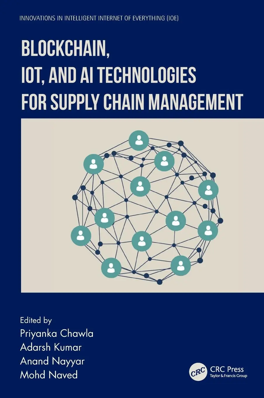 Cover: 9781032206400 | Blockchain, IoT, and AI Technologies for Supply Chain Management