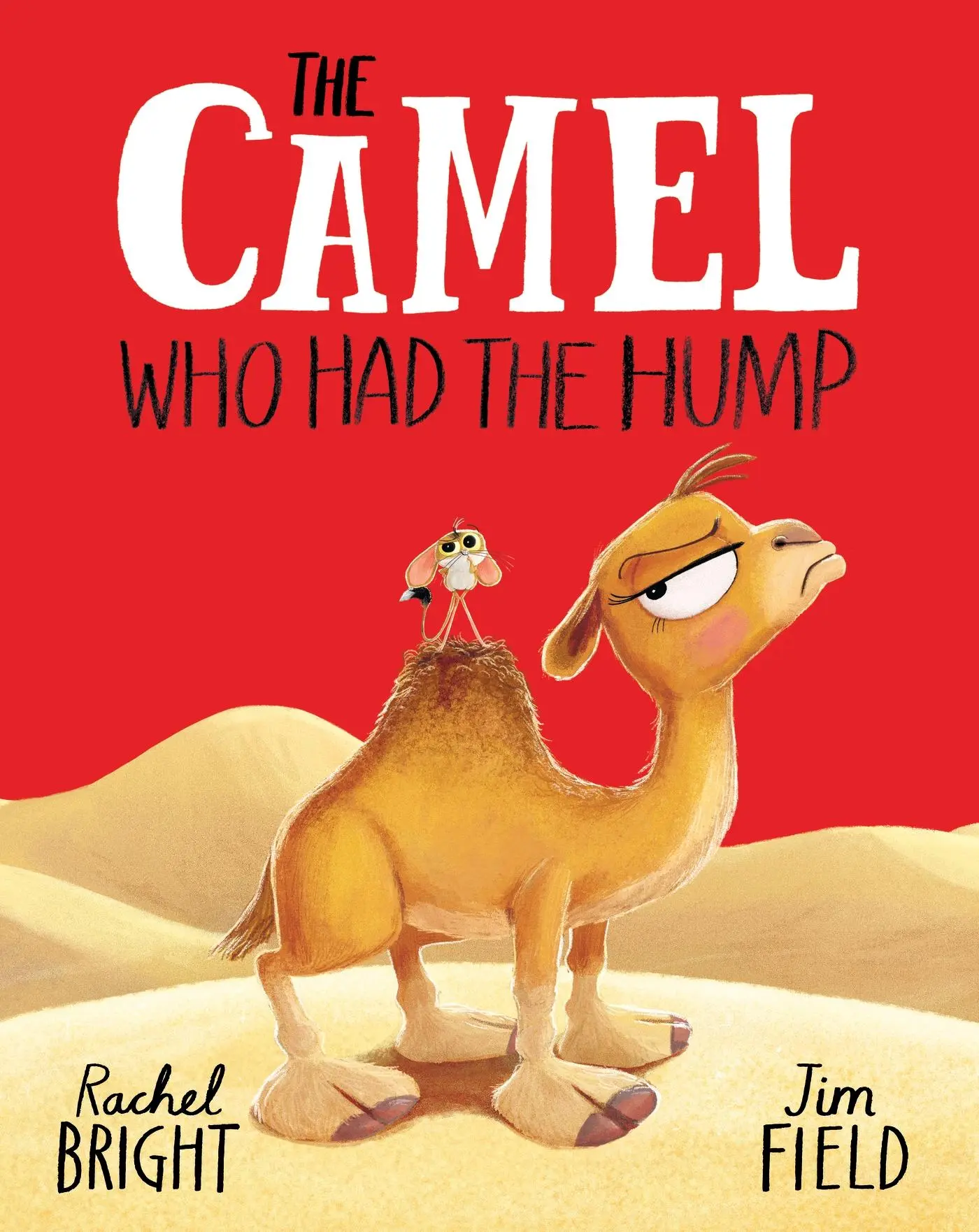 Cover: 9781408366400 | The Camel Who Had The Hump | Rachel Bright | Buch | 32 S. | Englisch