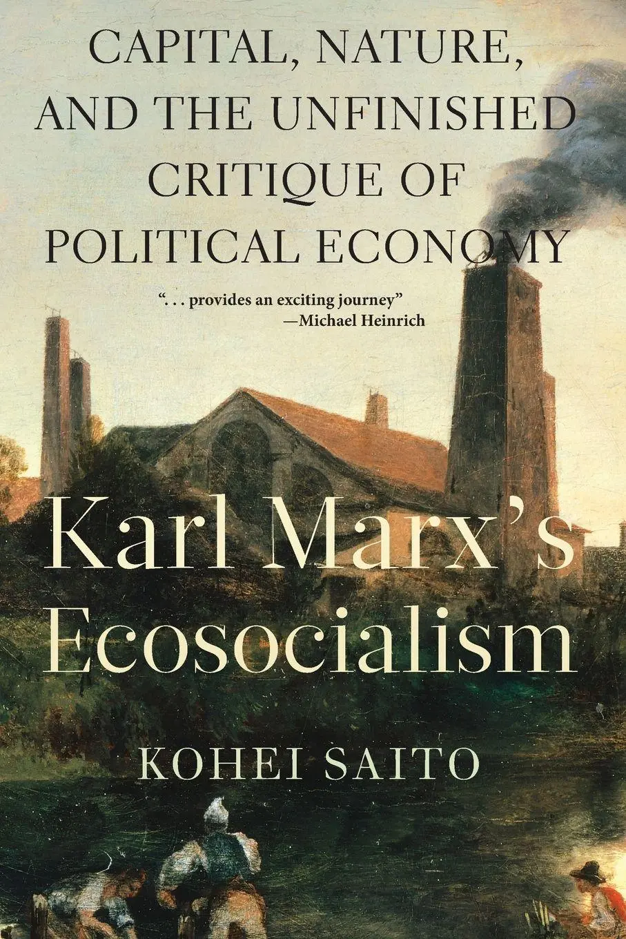 Cover: 9781583676400 | Karl Marxâ (Tm)S Ecosocialism | Kohei Saito | Taschenbuch | Englisch Cover: 9781583676400 | Karl Marxâ (Tm)S Ecosocialism | Kohei Saito | Taschenbuch | Englisch