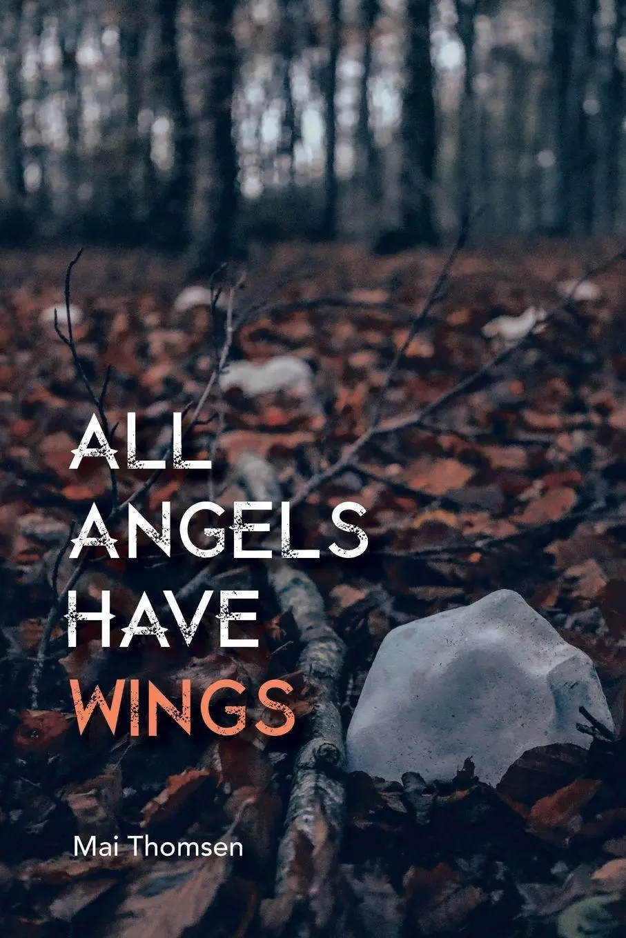 Cover: 9781728376400 | All Angels Have Wings | Mai Thomsen | Taschenbuch | Englisch | 2022