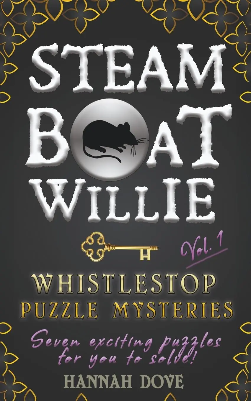 Cover: 9781960936400 | Steamboat Willie Whistlestop Puzzle Mysteries, Vol. 1 | Hannah Dove