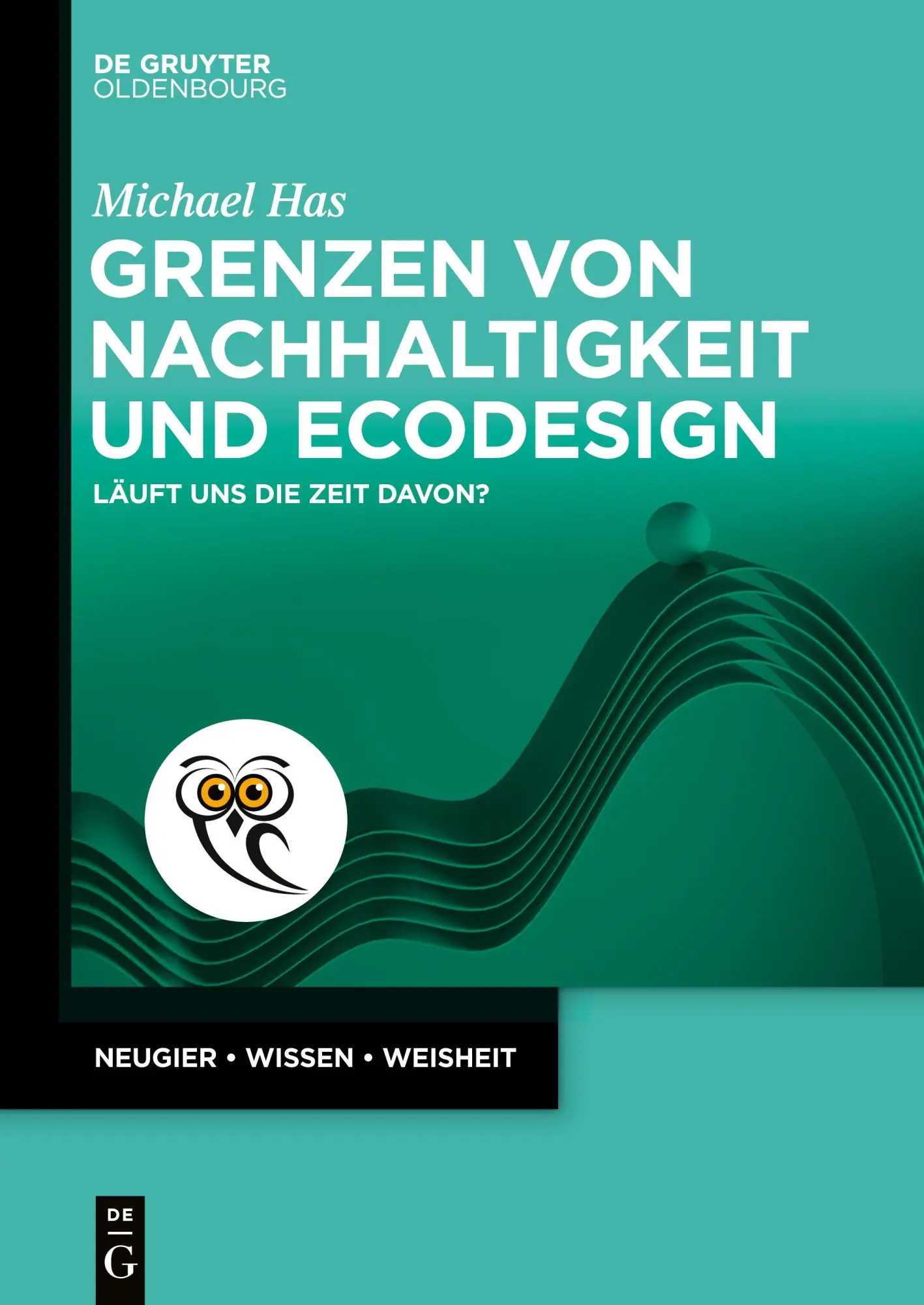 Cover: 9783111446400 | Grenzen von Nachhaltigkeit und Ecodesign | Läuft uns die Zeit davon?