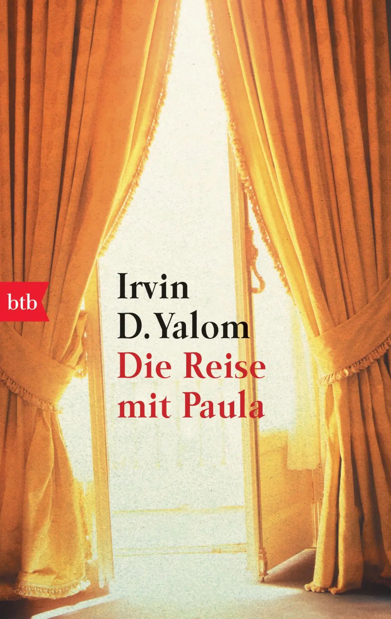Cover: 9783442726400 | Die Reise mit Paula | Irvin D. Yalom | Taschenbuch | btb | 336 S.