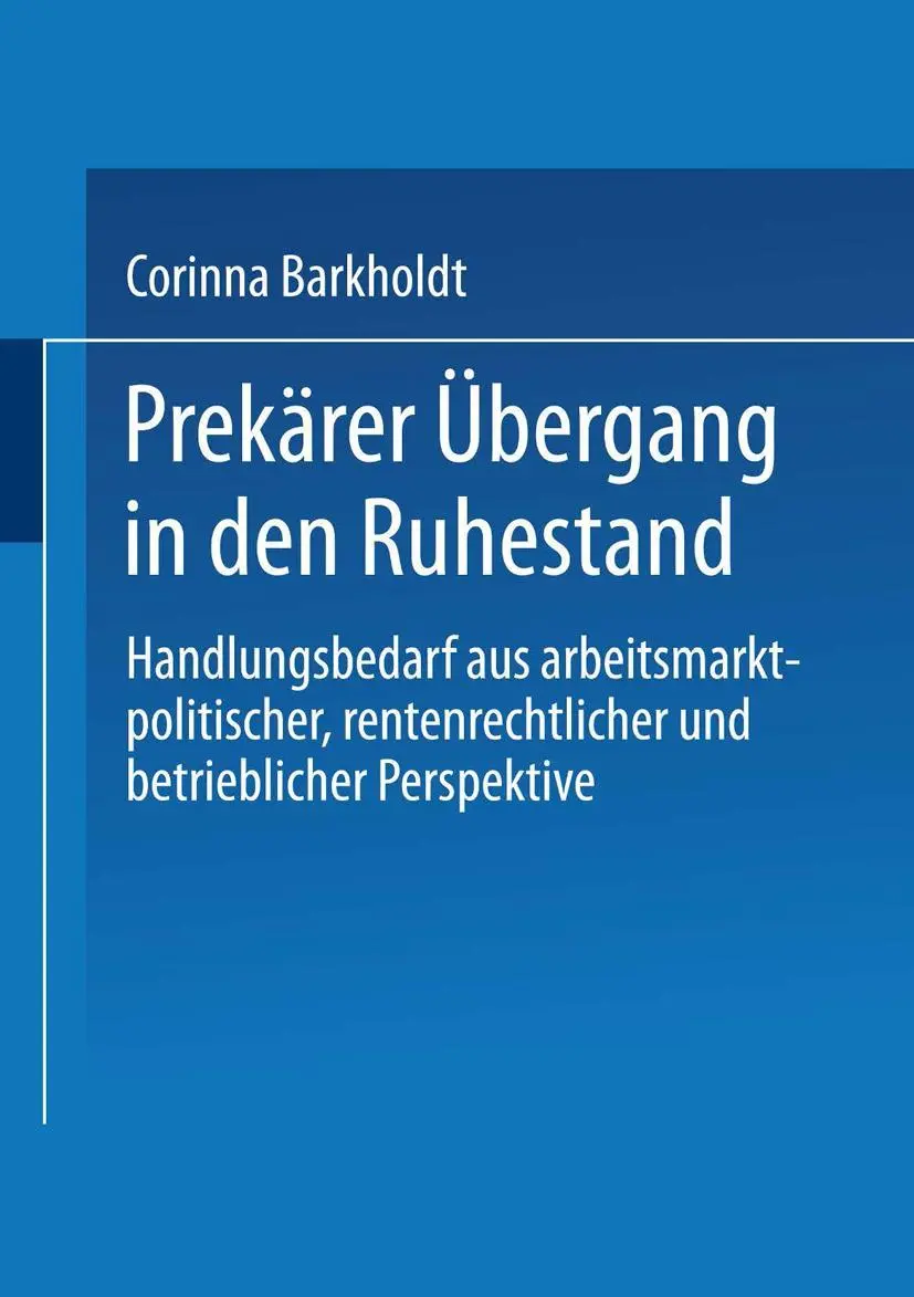 Cover: 9783531136400 | Prekärer Übergang in den Ruhestand | Corinna Barkholdt | Taschenbuch