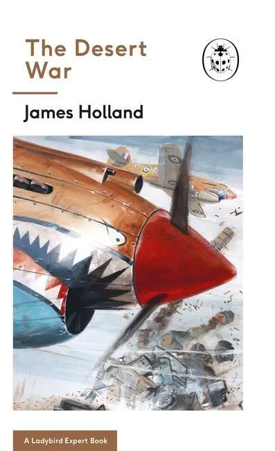 Cover: 9780718186500 | The Desert War | James Holland | Buch | Englisch | 2018