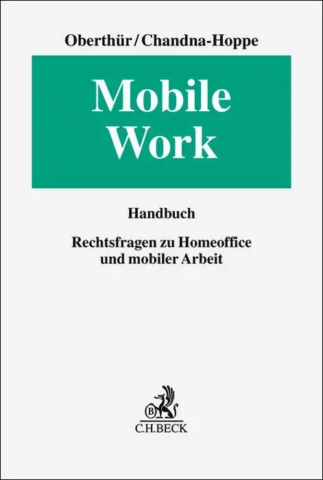 Cover: 9783406796500 | Mobile Work | Rechtsfragen zu Homeoffice und mobiler Arbeit | Buch