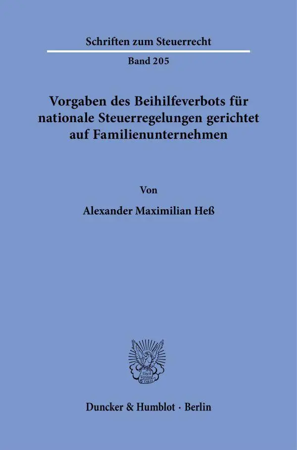 Vorgaben des Beihilfeverbots für nationale Steuerregelungen gerichtet auf Familienunternehmen