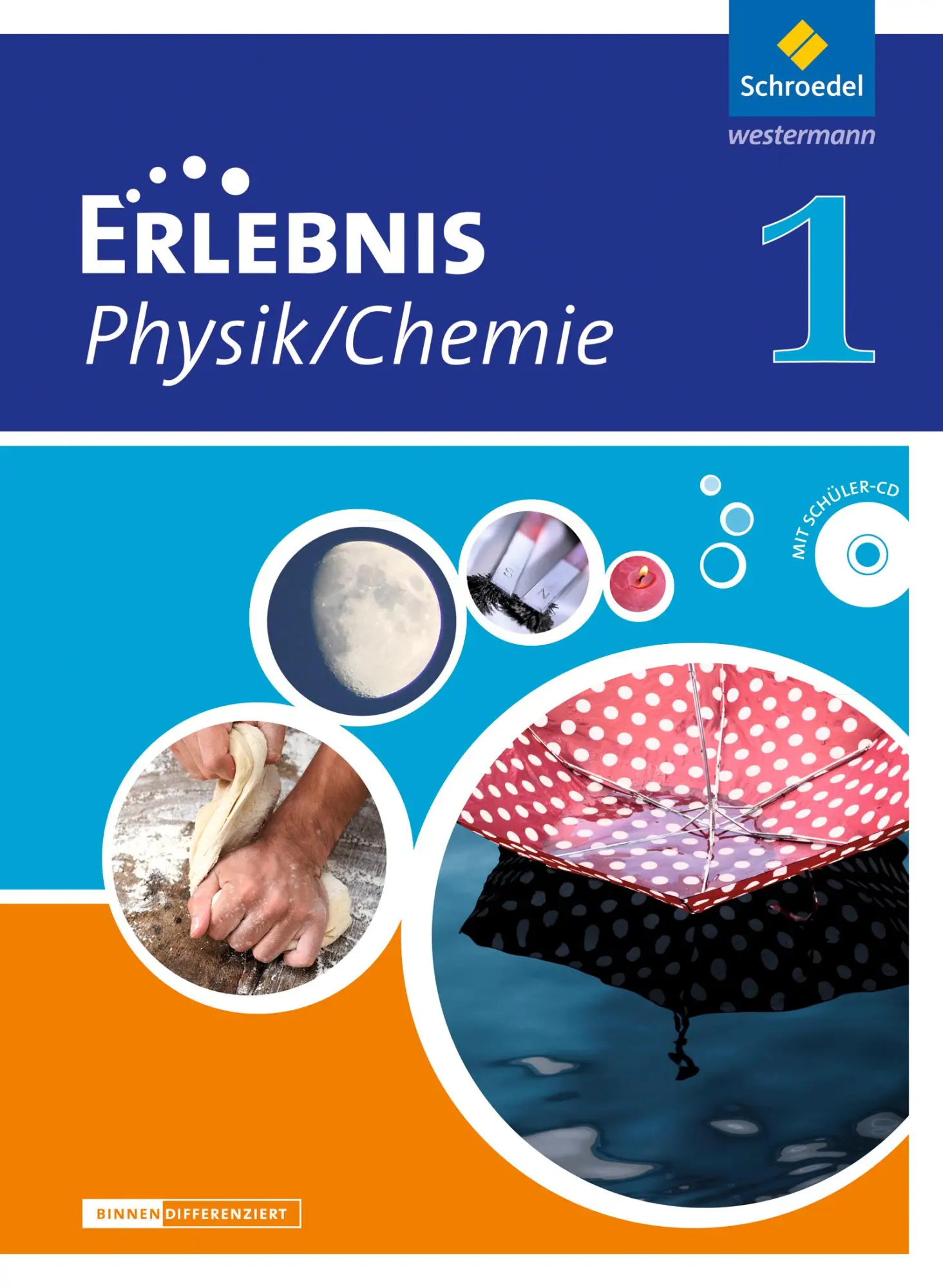 Cover: 9783507776500 | Erlebnis Physik / Chemie 1. Schulbuch. Differenzierende Ausgabe....