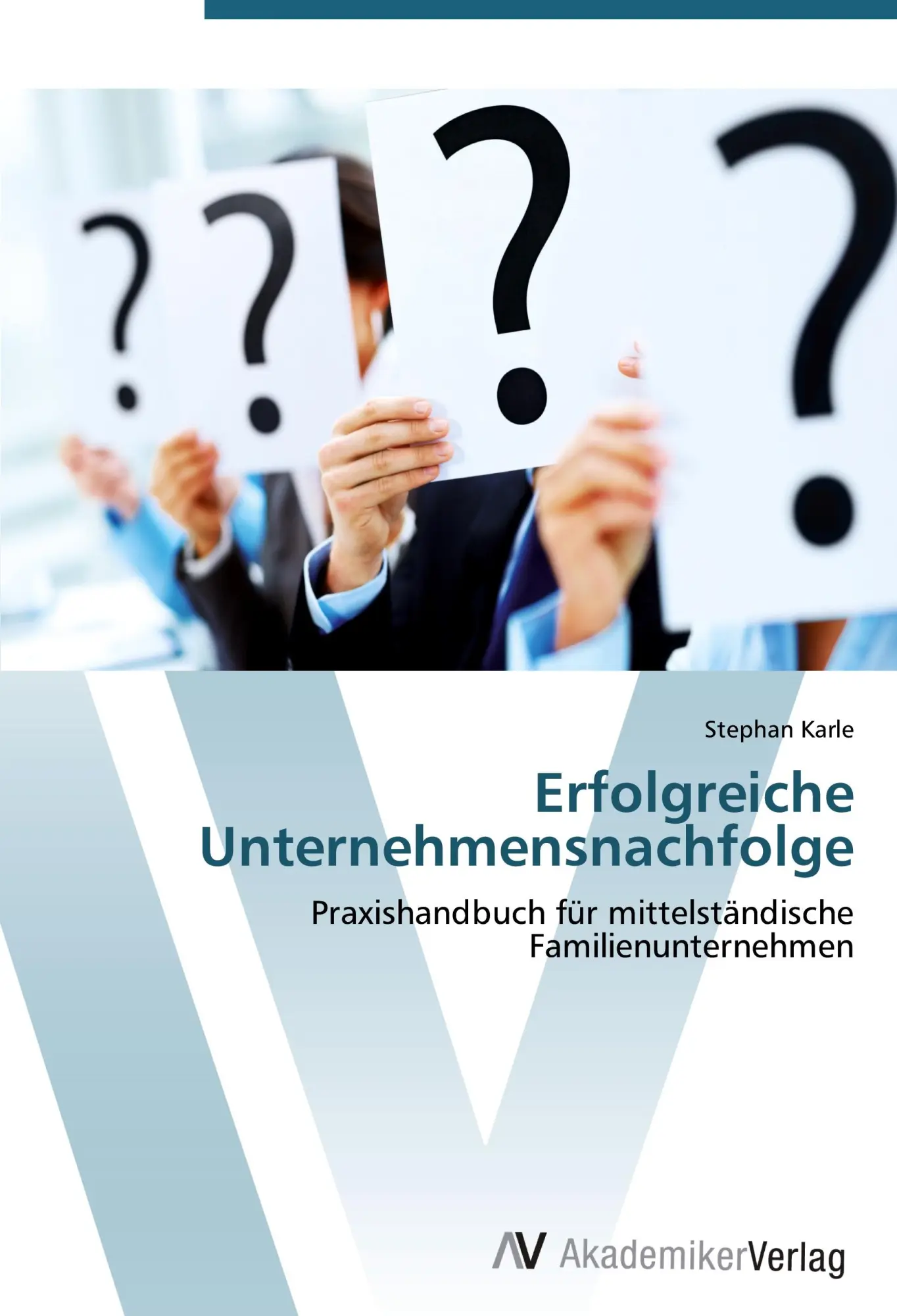 Cover: 9783639446500 | Erfolgreiche Unternehmensnachfolge | Stephan Karle | Taschenbuch