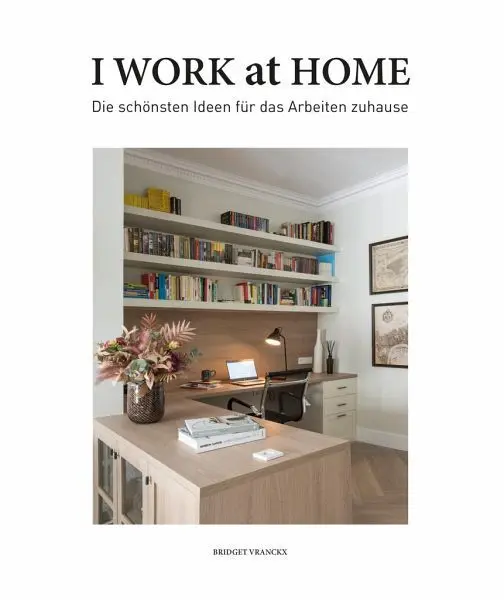 Cover: 9788499366500 | I Work at Home Die schönsten Ideen für das Arbeiten zuhause | Buch