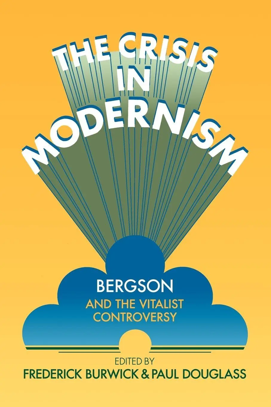 Cover: 9780521136600 | The Crisis in Modernism | Bergson and the Vitalist Controversy | Buch