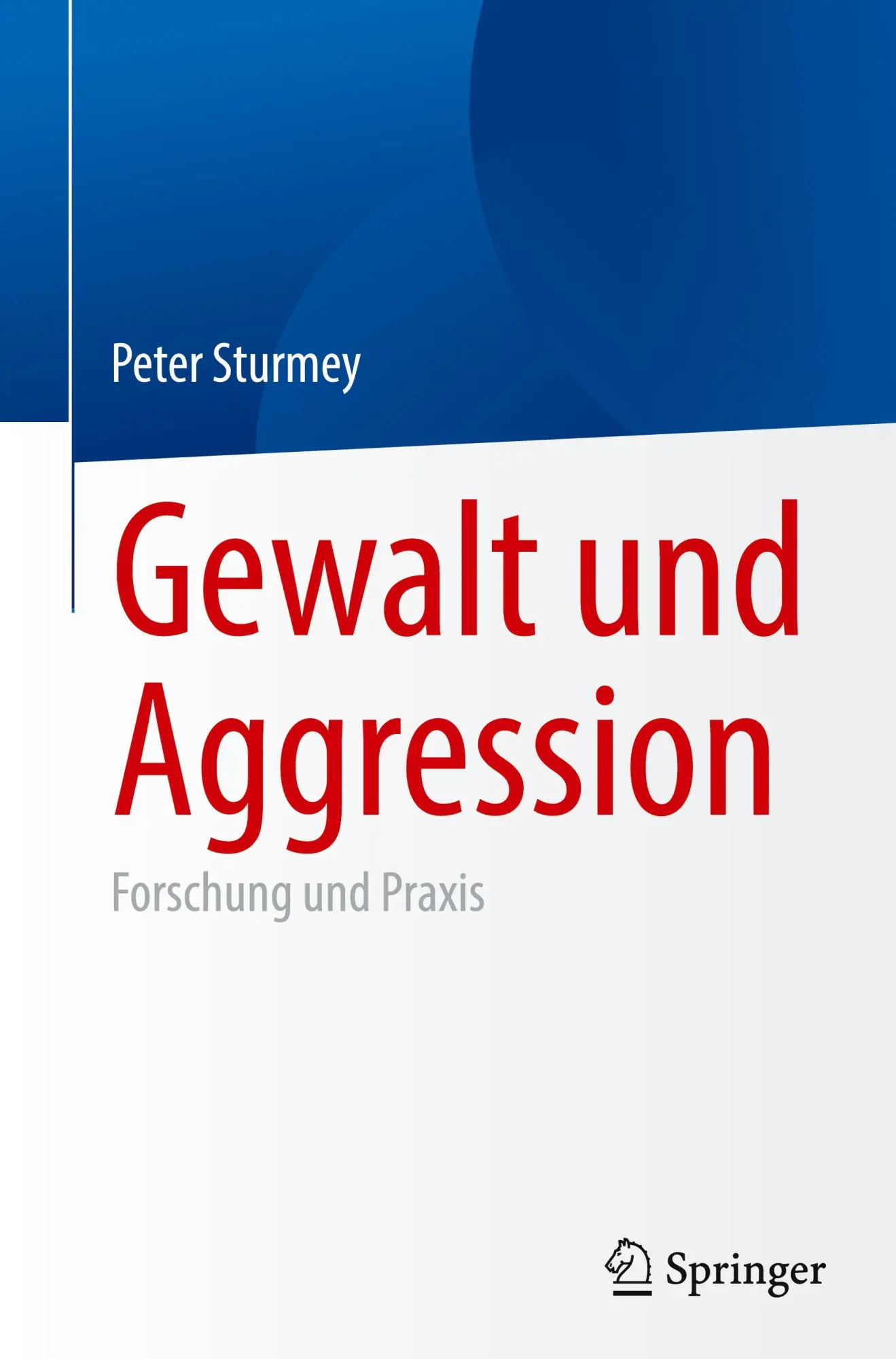 Cover: 9783031786600 | Gewalt und Aggression | Forschung und Praxis | Peter Sturmey | Buch