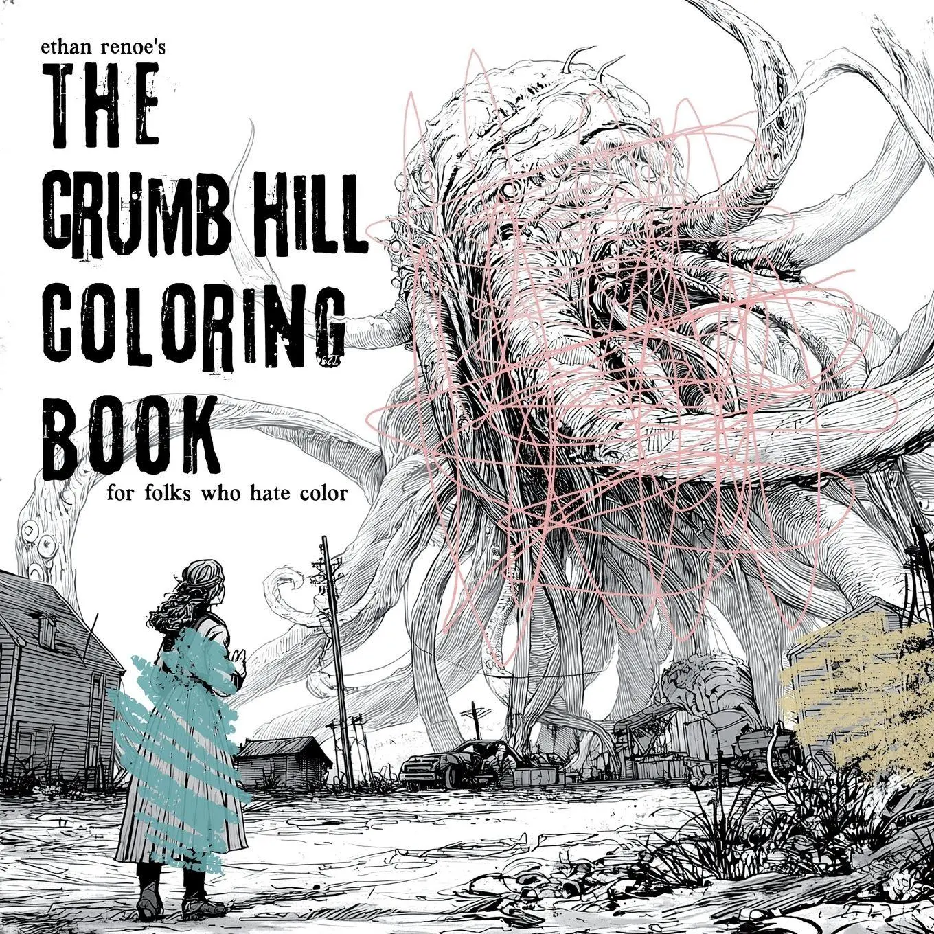 Cover: 9798349616600 | The Crumb Hill Coloring Book | for folks who hate color | Ethan Renoe