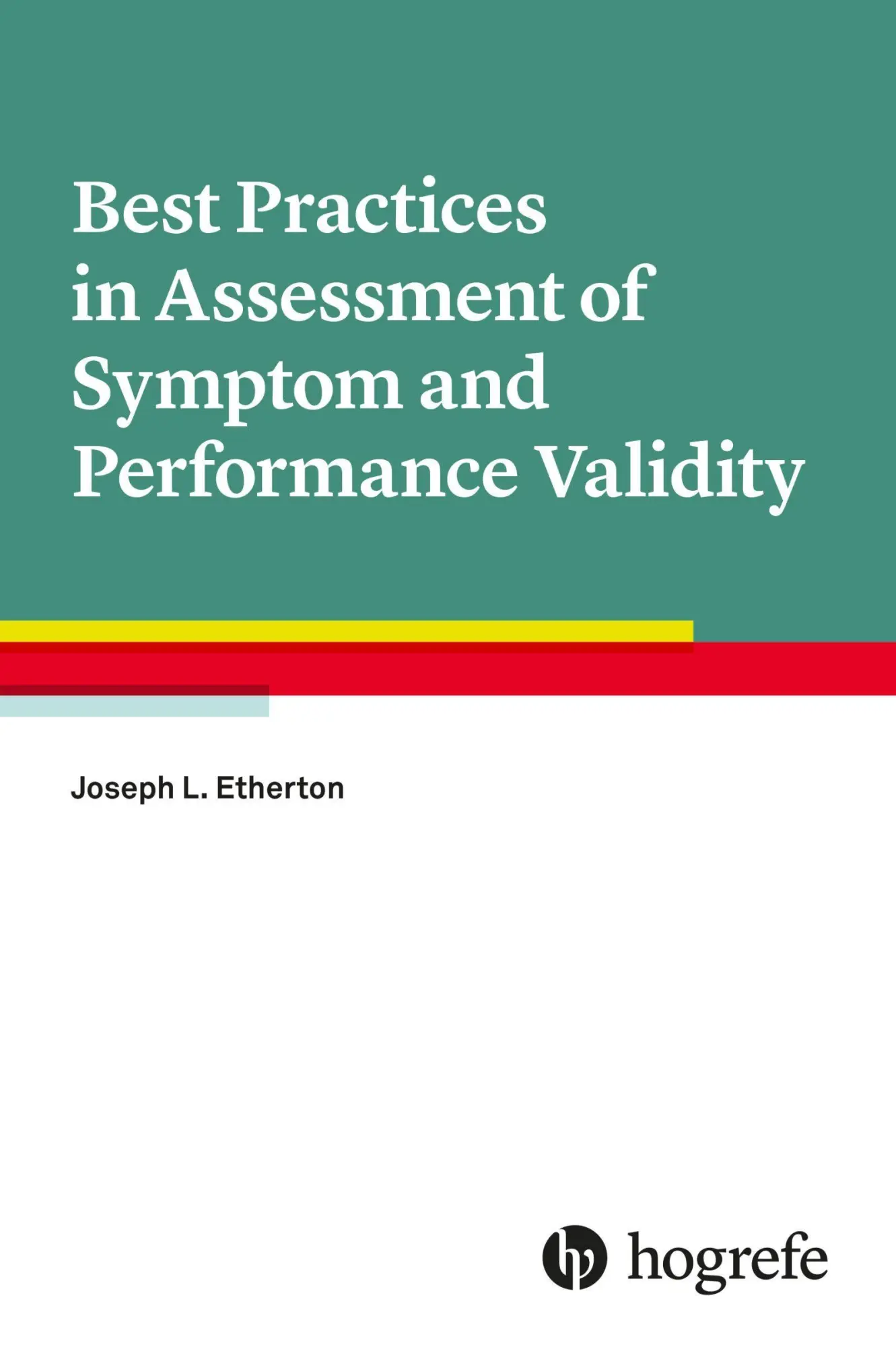 Cover: 9780889376700 | Best Practices in Assessment of Symptom and Performance Validity
