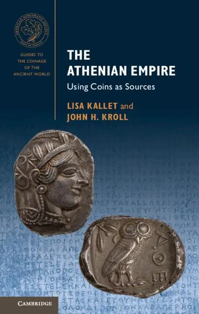 Cover: 9781107686700 | The Athenian Empire | Using Coins as Sources | John H. Kroll (u. a.)