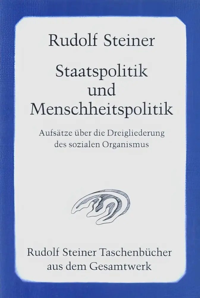 Cover: 9783727466700 | Staatspolitik und Menschheitspolitik | Rudolf Steiner | Taschenbuch