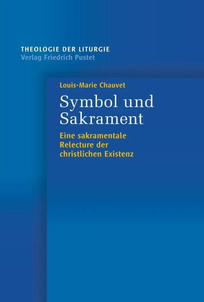 Cover: 9783791726700 | Symbol und Sakrament | Louis-Marie Chauvet | Taschenbuch | 528 S.