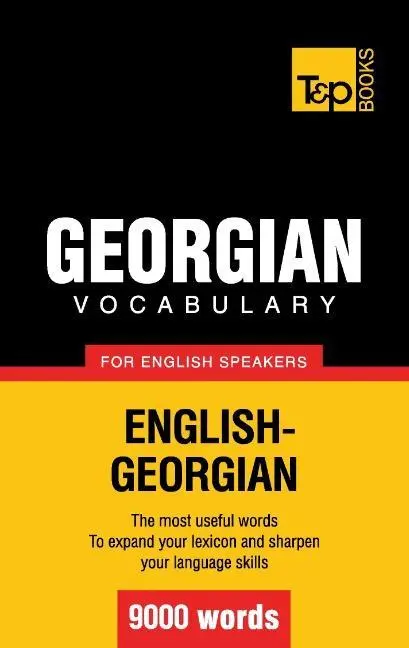 Cover: 9781780716800 | Georgian vocabulary for English speakers - 9000 words | Andrey Taranov