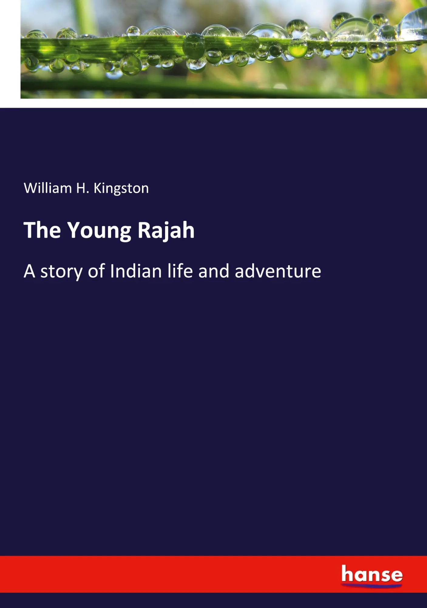 The Young Rajah - William H Kingston Kartoniert (TB)